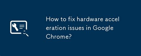 How to disable Hardware Acceleration in Firefox and Chrome YouTube