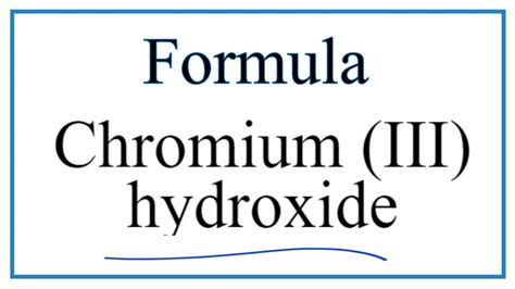 Chromium III Hydroxide Formula Demystified: Essential Insights Unveiled