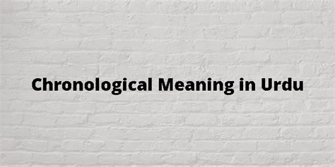 chronological meaning in urdu and examples