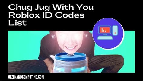 chug jug with you Roblox ID