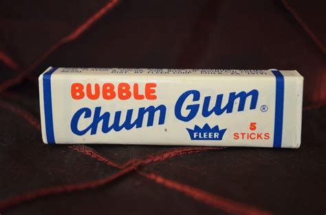 chum gum bubble gum