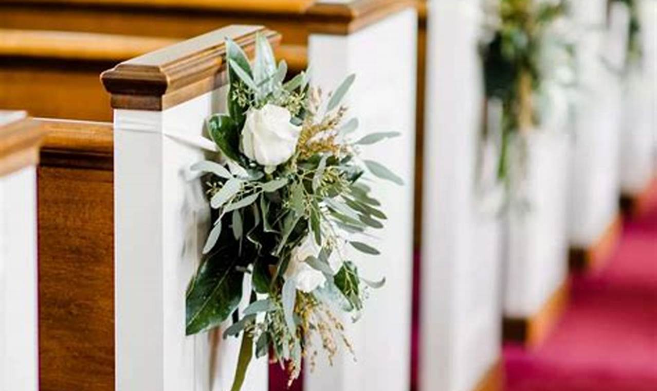Church Wedding Decorations: A Sacred Symphony of Love