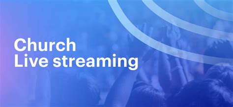 church service online live streaming