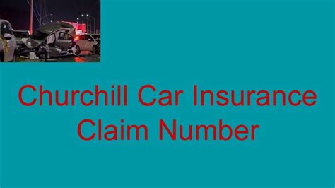 churchill car insurance claims contact number