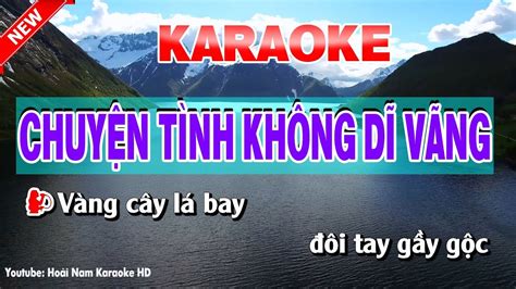 chuyen tinh khong di vang karaoke