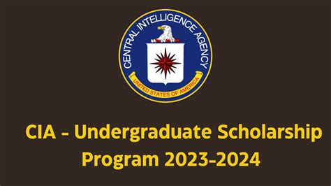 CIA Undergraduate Scholarship Program 2022 Apply, Date, Award