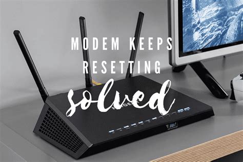 Cisco Modem Keeps Resetting