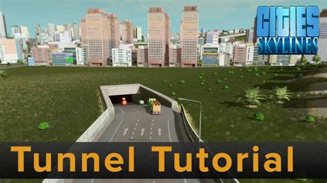 Cities Skylines Tunnels Mod