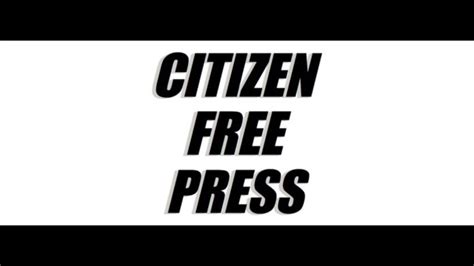 citizen free press official youtube channel