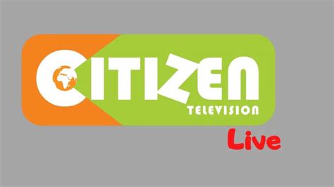 citizen live digital now in kenya