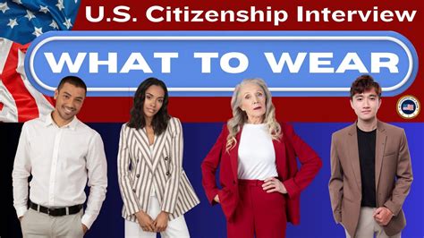 Citizenship Interview Dress Code