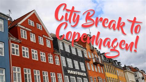 city break copenhagen 2023