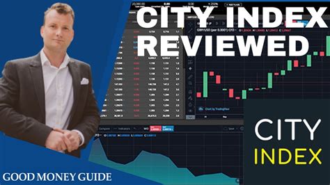 Beginner’s Guide to City Index Review 2019 Is it Safe? All Pros & Cons
