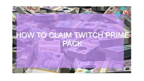 claim twitch prime pack