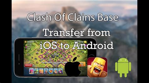 Clash Of Clans Iphone To Android