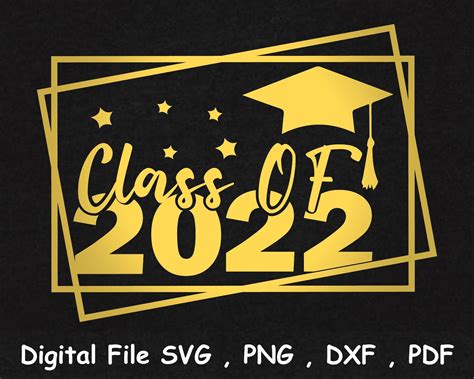 Class of 22 Svg Class of 2022 Svg Dxf Png and Two Printable Etsy