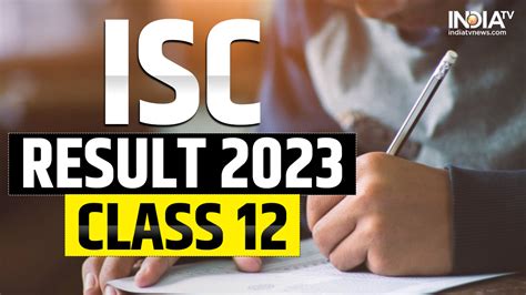 class 12 isc result 2023
