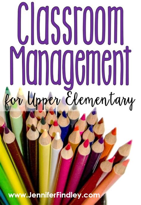 Classroom Management For Upper Elementary