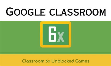 classroom x6 unblocked