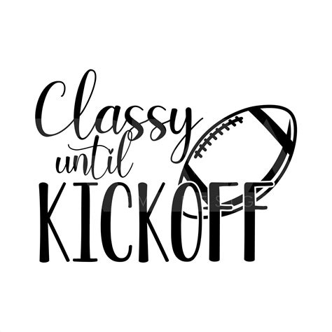 Classy Until Kickoff Svg for Silhouette Women Football Svg Etsy