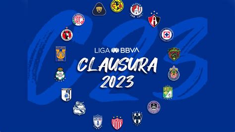 clausura 2023 liga mx