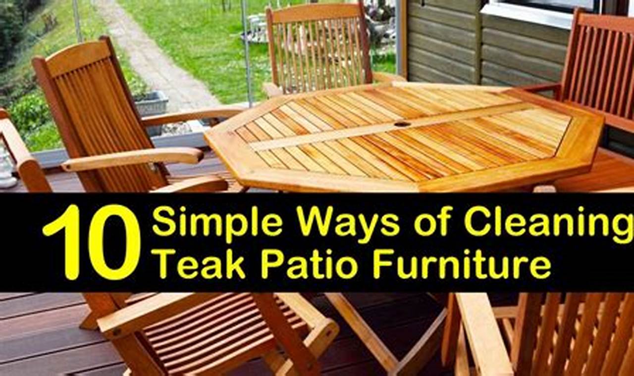 clean and treat teak outdoor furniture