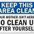 clean up after yourself sign at work