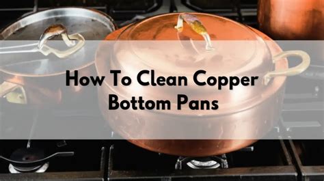 clean copper bottom pans