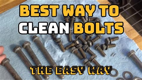 Clean Old Bolts