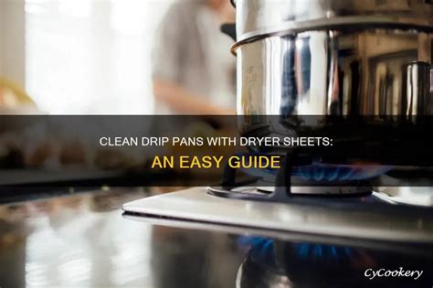 Clean Pans With Dryer Sheets