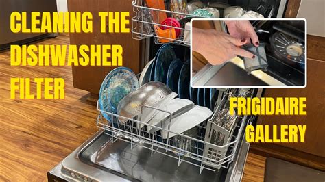 Cleaning A Frigidaire Dishwasher Filter