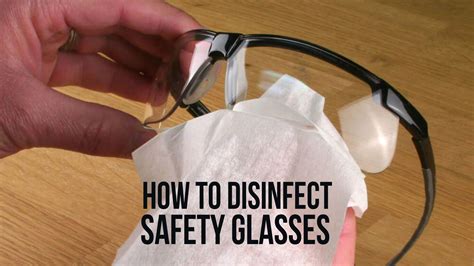 Step-by-step guide to cleaning safety glasses