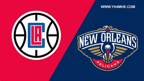 clippers vs pelicans live stream free