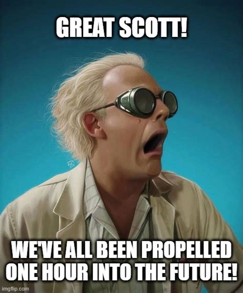Clocks Ahead 2023 Meme
