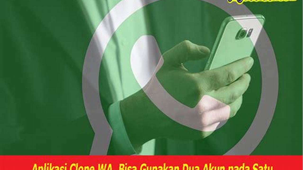 Cara Cloning Aplikasi WhatsApp di Indonesia