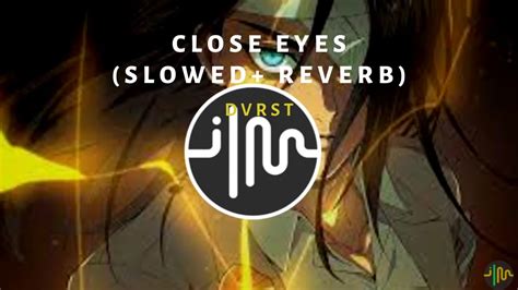 close eyes slowed reverb mp3 download
