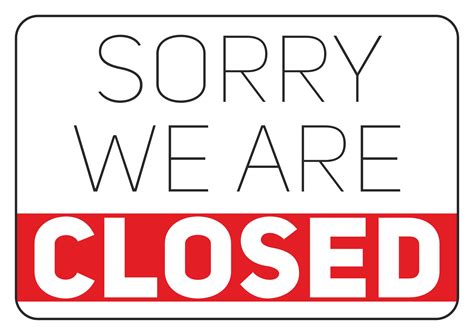 Sorry, We Are Closed Free Printable Sign Free Printables