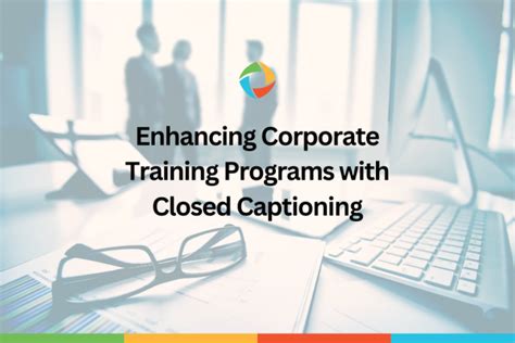 closed captioning training programs