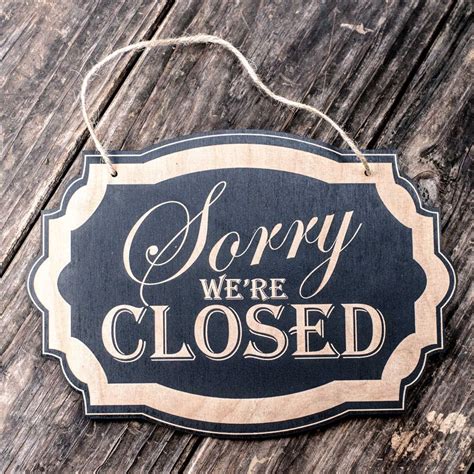 closed for the remainder of the day