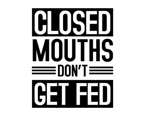 closed mouth don't get fed meaning