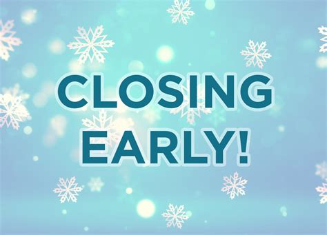 closing early for the holiday