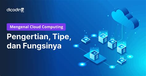 Pengertian Cloud Computing? Jenis, Sejarah dan Contohnya Virtualiable