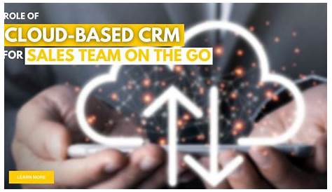Cloud-based Crm For Remote Teams