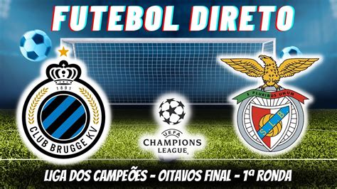 club brugge vs benfica direto