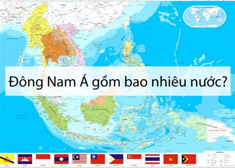 co bao nhieu nuoc dong nam a