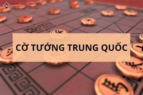 co tuong trung quoc