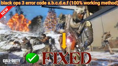 Cod Bo3 Error Code A.b.c.d.e.f