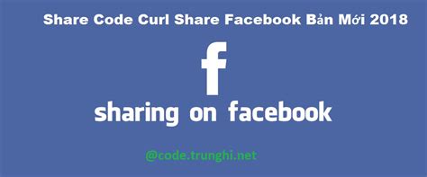 Share Code Curl Share Qua Page Phiên Bản Mới Nhất 2018 Blog Chia Sẻ