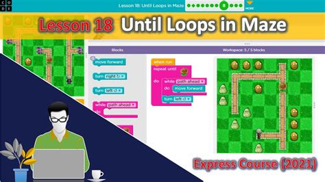 code.org lesson 18 until loops in maze
