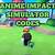 codes for anime impact simulator